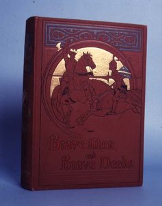 رجال شجعان وأفعال شجاعة ، بواسطة MB Synge ، نشرها توماس نيلسون وأولاده ، لندن ، 1898 بواسطة مجهول