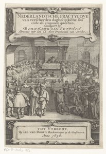وجه في قاعة المحكمة صفحة العنوان لـ: برنارد فان زوتفن ، Nederlantsche Practycque van verscheyden daghelijcksche soo civile alscriminal Questien ، 1636 (عنوان السلسلة) بواسطة Adriaen Pietersz van de Venne