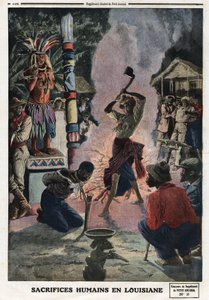 تضحيات بشرية في لويزيانا. نقش في "" لو بيتي جورنال "بتاريخ 21/4/1912. مجموعة خاصة. بواسطة مجهول مجهول