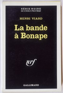 الفرقة في Bonape. رومان من قبل هنري فيارد ، كول. Serie Noire NRF، Gallimard بواسطة مجهول مجهول
