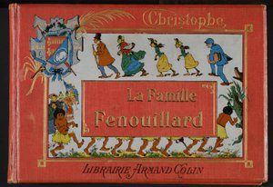 عائلة Fenouillard من M. Christophe (1856-1945). 1896 بواسطة مكتبة أرماند كولين بواسطة كريستوف