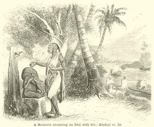 A Brahmin يمسح صنم مع النفط ، حزقيال ، السادس ، 13 بواسطة مدرسة اللغة الإنجليزية