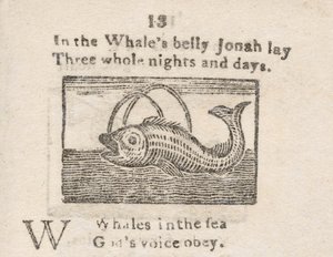 "Jonah in the Whale’s Belly" ، رسم توضيحي للحرف W ، من "أبجدية الطفل ..." ، حوالي 1820 (نقش) بواسطة مدرسة اللغة الإنجليزية