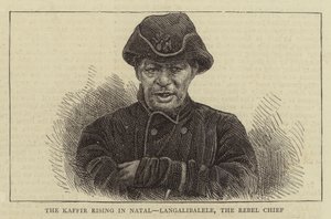 The Kaffir rising in Natal, Langalibalele, the Rebel Chief (engraving) بواسطة مدرسة اللغة الإنجليزية