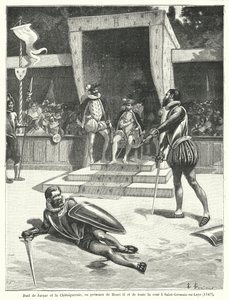 مبارزة بين Guy Cabot de Jarnac و Francois de Vivonne و Seigneur de la Chataigneraie أمام الملك هنري الثاني ملك فرنسا وجميع بلاطه في سان جيرمان أونلي