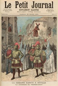 الأسبوع المقدس في إشبيلية: موكب الجمعة العظيمة ، من "لو بيتيت جورنال" ، 28 مارس 1891