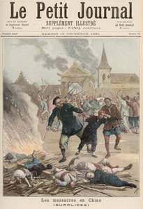 مذبحة في الصين ، من "لو بيتيت جورنال" ، 19 ديسمبر 1891 (لون ليثو)