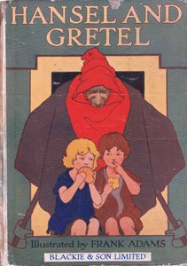 الغلاف الأمامي ، من Hansel and Gretel نشرته Blackie & Son Limited ، c.1940