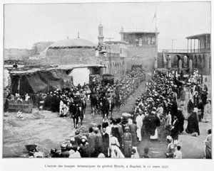 Enree des Anglais en Baghdad 11/3/1917 (الجنرال ستانلي مود) ، "" ألبوم حرب 1914-1919 "، أد. 1927. بواسطة المدرسة الفرنسية
