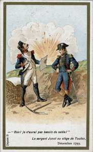 كتب الجنرال جان أندوش جونو (جان أندوش) (1771-1813) ، دوق أبرانتيس ، رسالة إلى نابليون بونابرت في حصار طولون في ديسمبر 1793. غطت كرة بريطانية ورقة NCO Jugnot بالأرض: "حسنًا" ، قال ، "لن أحتاج إلى الرمل!" بواسطة المدرسة الفرنسية