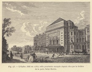 شُيدت الأوبرا عام 1781 ، وهي غرفة مؤقتة يشغلها منذ عام 1802 مسرح بوابة سانت مارتن (نقش) بواسطة المدرسة الفرنسية