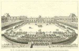 يطل الكاروسيل الكبير في عام 1662 على موقع Mademoiselle parterre ، وهو مكان كاروسيل الحالي بواسطة المدرسة الفرنسية