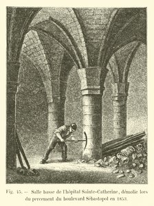 الغرفة السفلية في مستشفى سانت كاترين ، تم هدمها عندما تم افتتاح شارع سيباستوبول في عام 1853 بواسطة المدرسة الفرنسية