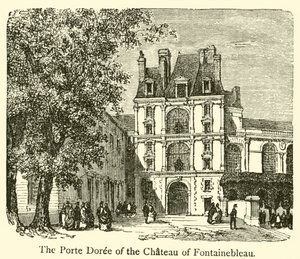 Porte Doree of the Chateau of Fontainebleau (نقش) بواسطة المدرسة الفرنسية