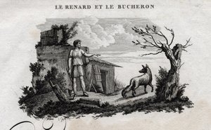 الثعلب والحطاب. حكاية Esope. (الكاتب اليوناني Esopo أو Ecopus ، القرن السادس قبل الميلاد) كتبه Guillaume Montfort and Gravees بواسطة Beauble في عام 1801. بواسطة المدرسة الفرنسية