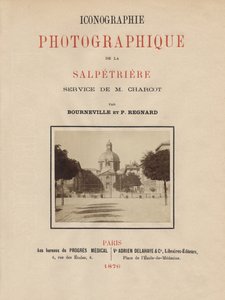 صفحة عنوان الأيقونات الفوتوغرافية الفوتوغرافية لـ La Salpetriere بواسطة Bourneville and P. Regnard ، باريس ، 1876 (طبعة زخرفية) بواسطة المدرسة الفرنسية
