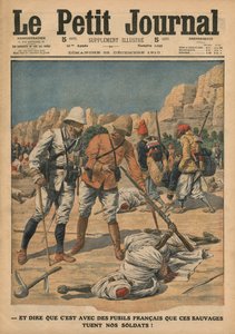 للاعتقاد أن هؤلاء المتوحشين يستخدمون البنادق الفرنسية لقتل جنودنا ، توضيح من `` Le Petit Journal &39;&39; ، ملحق Illustre ، 25 ديسمبر 1910