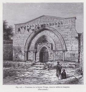 قبر السيدة العذراء في وادي يوشافاط ، الوضع الحالي (نقش) بواسطة المدرسة الفرنسية
