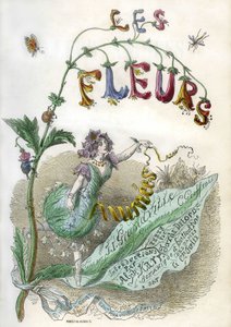 واجهة كتاب "Les Fleurs animees"، رسمها غراندفيل برسوم إيضاحية ونقش ملون باستنسل. طبعة جونيه 1857