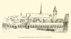 The Chartreuse ، باريس ، وقت القديس اغناطيوس (نقش) بواسطة هنري وليام بروير