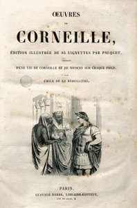 واجهة أعمال بيير كورنيل (1606-1684) ، طبعة عام 1864 (نقش) بواسطة هيبوليت لويس باوكيه