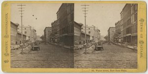 صورة مجسمة لمنظر شارع ووتر باتجاه الشرق من شارع ستيت ، شيكاغو ، c.1870