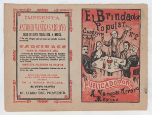 غطاء "El Brindador Popular" ، رجل يرفع نخبًا لمجموعة من الأشخاص ... ، كاليفورنيا. 1880-1910. بواسطة خوسيه غوادالوبي بوسادا