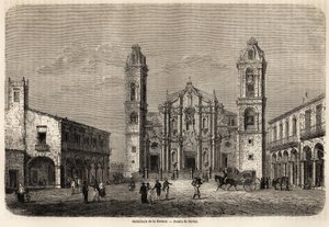 كاتدرائية هافانا ، كوبا ، رسمها نافليت لتوضيح الرحلة إلى جزيرة كوبا ، في عام 1859 ، بواسطة ريتشارد دانا (1815-1882). نقش في "" Le tour du monde، nouveau journal des voyages "" باريس