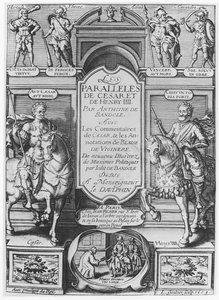 صورة من "Paralleles de Cesar et de Henry IV" بقلم أنتوني دي باندول ، 1609 بواسطة ليونارد جوتييه
