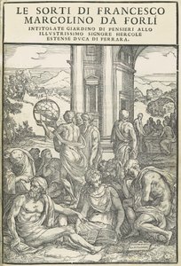 Le Sorti ... بعنوان حديقة الأفكار ، أكتوبر 1540. المؤلفون: غير معروف ، ماركو دينتي. بواسطة ماركو دينتي
