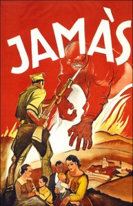 Jamàs ("أبدًا") ، ملصق نُشر خلال الحرب الإسبانية يُظهر جنديًا يحمي العائلات الإسبانية. بين عامي 1936 و 1939. بواسطة المدرسة الاسبانية