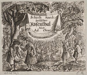 واجهة تيل آدم أوليريوس ، "روزنتال الفارسية لشاعر بارع شيش سعدي [...]" ، شليسفيغ 1660
