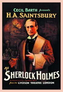 Affiche de la piece de theatre de "Sherlock Holmes" de William Hooker Gillette (1853-1937) et Arthur Conan Doyle (1859-1930): "Cecil Barth يقدم HA Saintsbury (Harry Arthur Saintsbury 1869-1939) كـ Sherlock Holmes" au Lyceum مسرح لندن عام 1903 بواسطة غير معروف