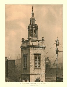 سانت مايكل ، Paternoster Royal ، The Steeple ، منتصف أواخر القرن التاسع عشر. بواسطة غير معروف