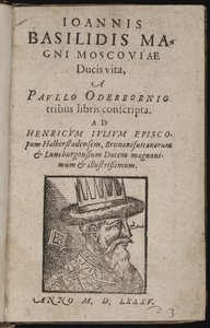إيفان الرابع فاسيليفيتش ، dit Ivan le terrible (1530-1584) - Ioannis Basilidis Magni Moscoviae Ducis Vita (صفحة العنوان) Ivan the Terrible - Oderborn، Paul (حوالي 1555-1604) - 1585 - نقش خشبي - 15،5x9،8 - مجموعة خاصة بواسطة فنان غير معروف