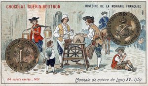 سلسلة تاريخ دار السك الفرنسية التي نشرتها Chocolat Guérin Boutron. الطباعة الحجرية الملونة في القرن التاسع عشر. عملة نحاسية بواسطة لويس الخامس عشر عام 1757 بواسطة فنان غير معروف