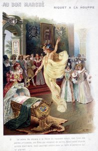 رسم توضيحي لحكاية "Riquet à la houppe" لتشارلز بيرولت (1697): تعلن الجنية للملكة أن الأميرة التي ولدت للتو ستكون غبية بقدر جمالها. ملصق "Au bon marché" من القرن التاسع عشر. بواسطة فنان غير معروف