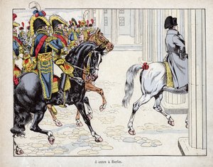 دخل برلين - قوات نابليون دخلت برلين - 1806 - مطبوعة حجرية بواسطة Job (Jacques Onfroy de Breville) من "" Le Grand Napoleon des Petites Enfants "" "1893 بواسطة اسم مستعار لـ Onfray de Breville Jacques Job