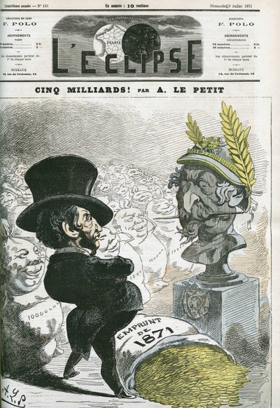 خمسة مليارات! ، يوجين روهر (1814-1884) قبل التمثال النصفي لنابليون الثالث (1808-1873) وقرض بروسيا بخمسة مليارات. غلاف في "L'Eclipse" بقلم ألفريد لو بيتي ، 9 يوليو بواسطة ألفريد لو بيتيت