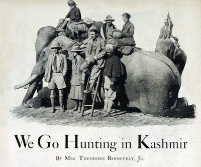 ثيودور روزفلت الثالث وإليانور بتلر ألكسندر-روزفلت يصطادان في كشمير ، 1925 بواسطة مصور أمريكي