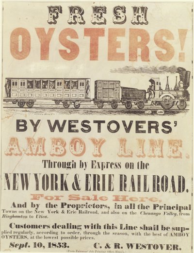 المحار الطازج! بواسطة Westovers Amboy Line ، من خلال Express by the New York & Erie Railroad ، 10 سبتمبر 1853 بواسطة المدرسة الأمريكية