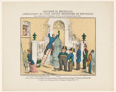 Arrestatie van Manneken Pis ، 1845 تذكار من بروكسل. اعتقال أقدم برجوازي في بروكسل. لمخالفة قانون الشرطة بشأن البيزوار لعام 1845 (العنوان على الشيء) بواسطة ميزون جيه فيراسيل