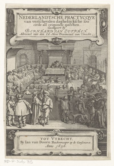 وجه في قاعة المحكمة صفحة العنوان لـ: برنارد فان زوتفن ، Nederlantsche Practycque van verscheyden daghelijcksche soo civile alscriminal Questien ، 1636 (عنوان السلسلة) بواسطة Adriaen Pietersz van de Venne
