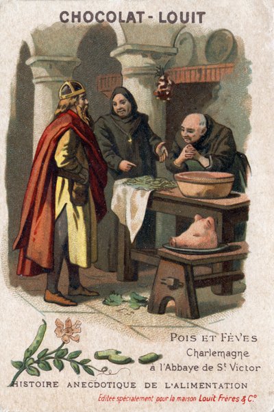 Anecdotal history of food: peas and feves. Charlemagne (Charles I, known as Charles the Great, 742-814) asks for the recipe from the monks of the Abbey of Saint Victor who prepared peas in a remarkable way. Chocolate-Louit chromolithography, late 19th cent بواسطة مجهول مجهول