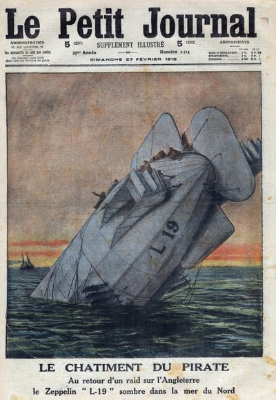 الحرب العالمية الأولى 1914-1918 (الحرب 14-18). عند عودة الغارة على إنجلترا ، فشلت Zeppelin L-19 التابعة لسلاح الجو الألماني في بحر الشمال. فى "" لو بيتيت جورنال "فى 27/2/1916. مجموعة خاصة بواسطة مجهول مجهول