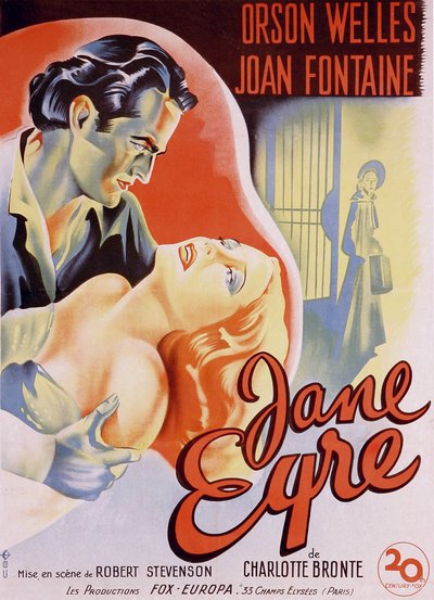 ملصق فيلم فرنسي لفيلم "جين اير" من تأليف شارلوت برونتي وإخراج روبرت ستيفنسون عام 1944 مع الممثلين أورسون ويلز بدور إدوارد روتشستر وجوان فونتين في دور جين. مجموعة خاصة. بواسطة مجهول مجهول