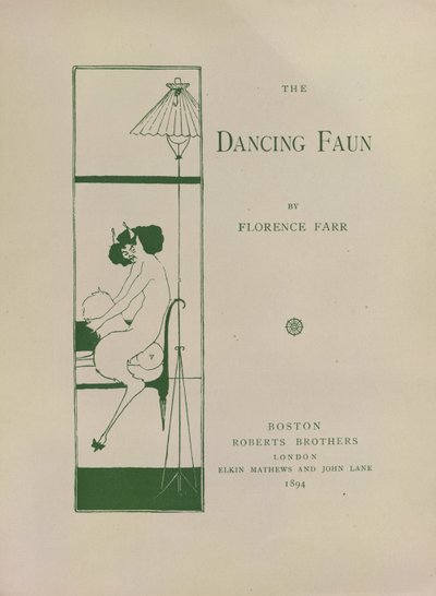 The Dancing Faun ، ورقة كتاب مزينة لـ "The Dancing Faun" بقلم فلورنس بار. الصورة مأخوذة من: 20 ملصق مصغر رسمها أوبري بيردسلي. تمثيل تصاميم عنوان "Keynotes Series" .. تم النشر بواسطة Roberts Bros: Boston بواسطة اوبري بيردسلي