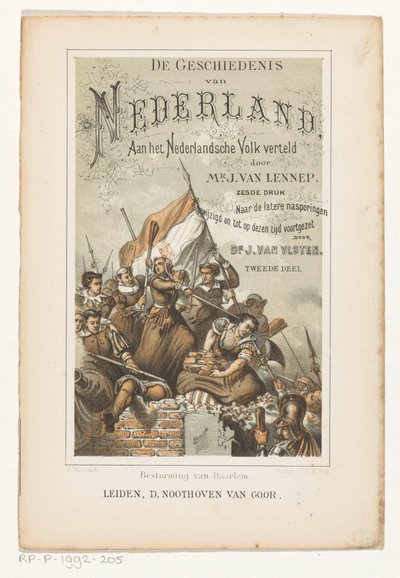 اقتحام هارلم (العنوان على الجسم) صفحة العنوان لـ: J. van Lennep and J. van Vloten، The History of the Netherlands، Told to the Dutch People، 1880 بواسطة ديرك نوثوفين فان جوور