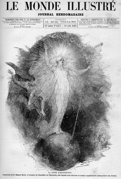 ملكة اليوم: رسم رمزي للكهربائي كامرأة تهيمن على العالم في معرض Electricite في عام 1881. نقش بواسطة إدموند مورين. واحد من "العالم المصور" رقم 1273 بتاريخ 20 أغسطس بواسطة ادموند مورين