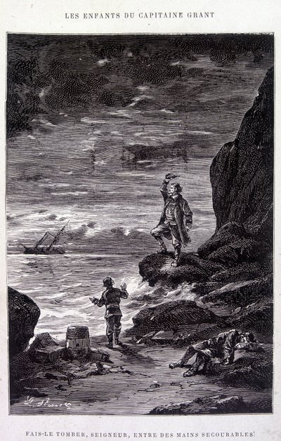 أنزله ، يا رب ، في أيدي مثبطة! في "Les Enfants du Capitaine Grant" لجول فيرن بواسطة إدوارد ريو